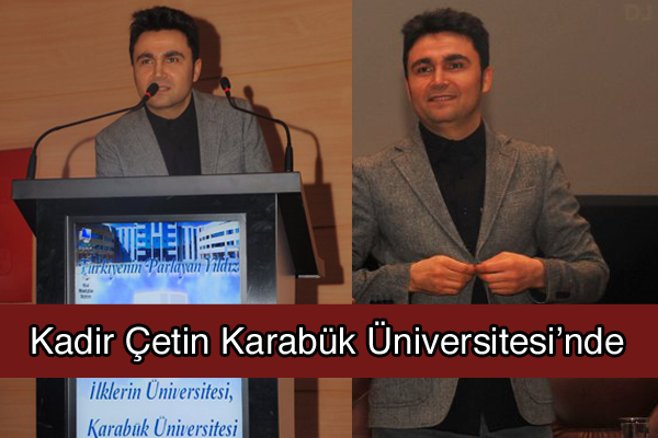 Dj Kadir Çetin Karabük Üniversitesi’ndeydi