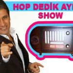 “Hopdedik Ayhan Show “TRT FM ‘de!