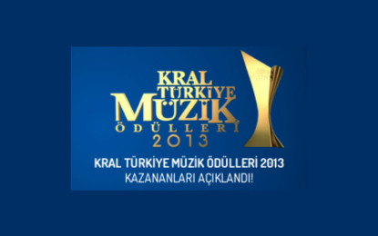 Kral Türkiye Müzik Ödülleri 2013 Kazananları Açıklandı