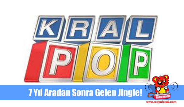 Kral Pop Fm’e 7 Yıl Sonra Gelen Jingle!