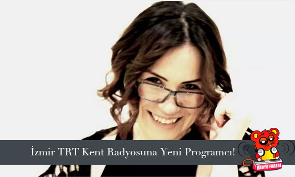 İZMİR TRT KENT RADYO ZEYNEP KÖKÇÜ İLE ANLAŞMA SAĞLADI!