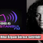 Hilal Özgani İstanbul Fm Yayın Yönetmenliğine Getirildi!