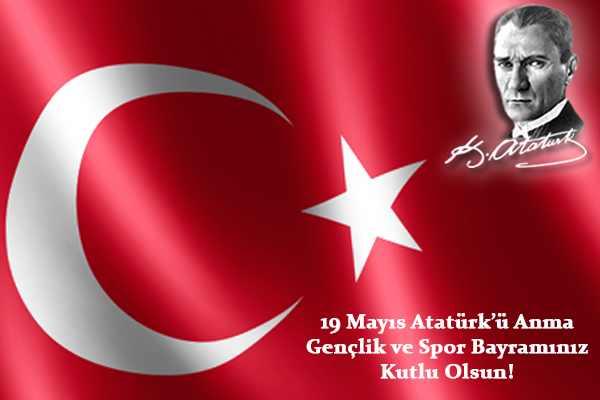 19 Mayıs Atatürk’ü Anma Gençlik ve Spor Bayramınız Kutlu Olsun!